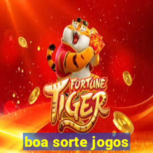 boa sorte jogos